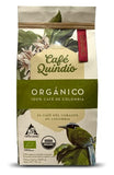 Cafe Quindio Organic Whole Bean Coffee 340 g / 12 oz / 0.8 lb., Medium Roast 100% Organic Colombian Arabica Coffee, Artisanal Cultivation free of chemicals and synthetic pesticides, Biodegradable Food Bag.